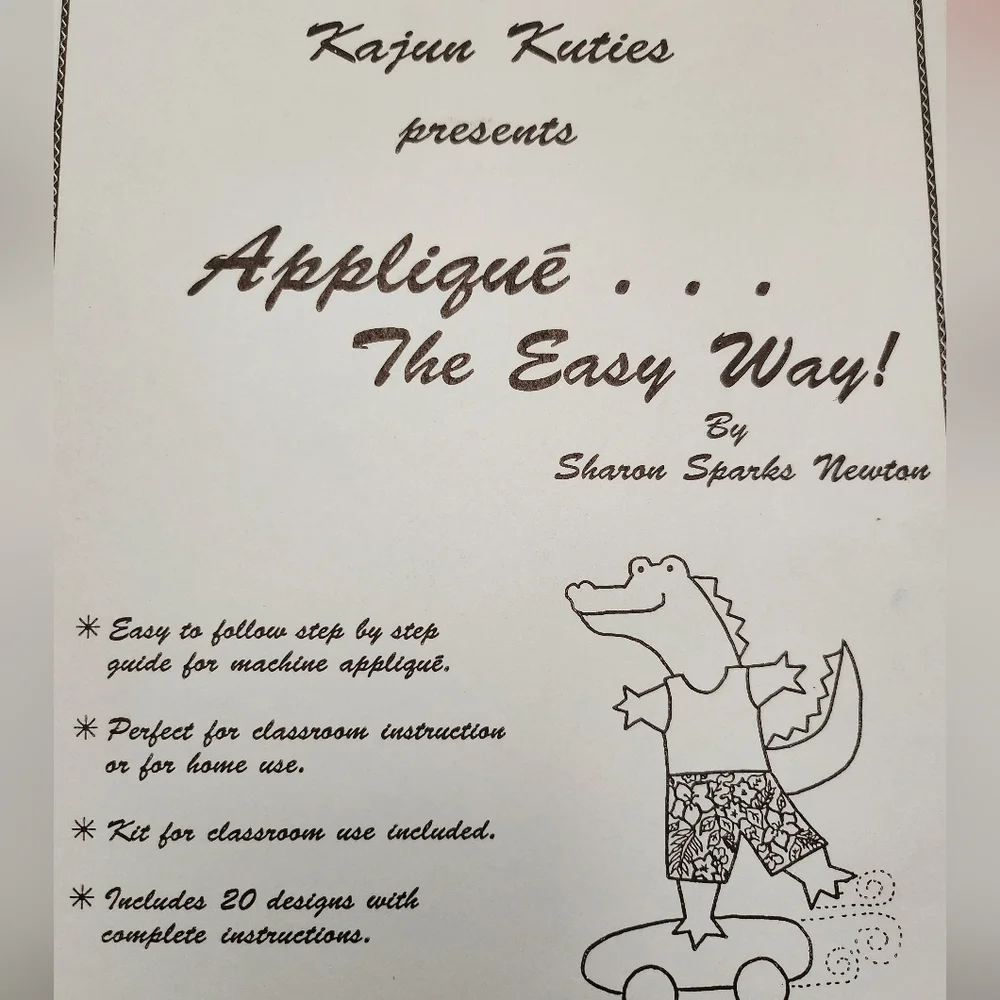 Applique The Easy Way! Includes 20 Designs With Complete Instructions